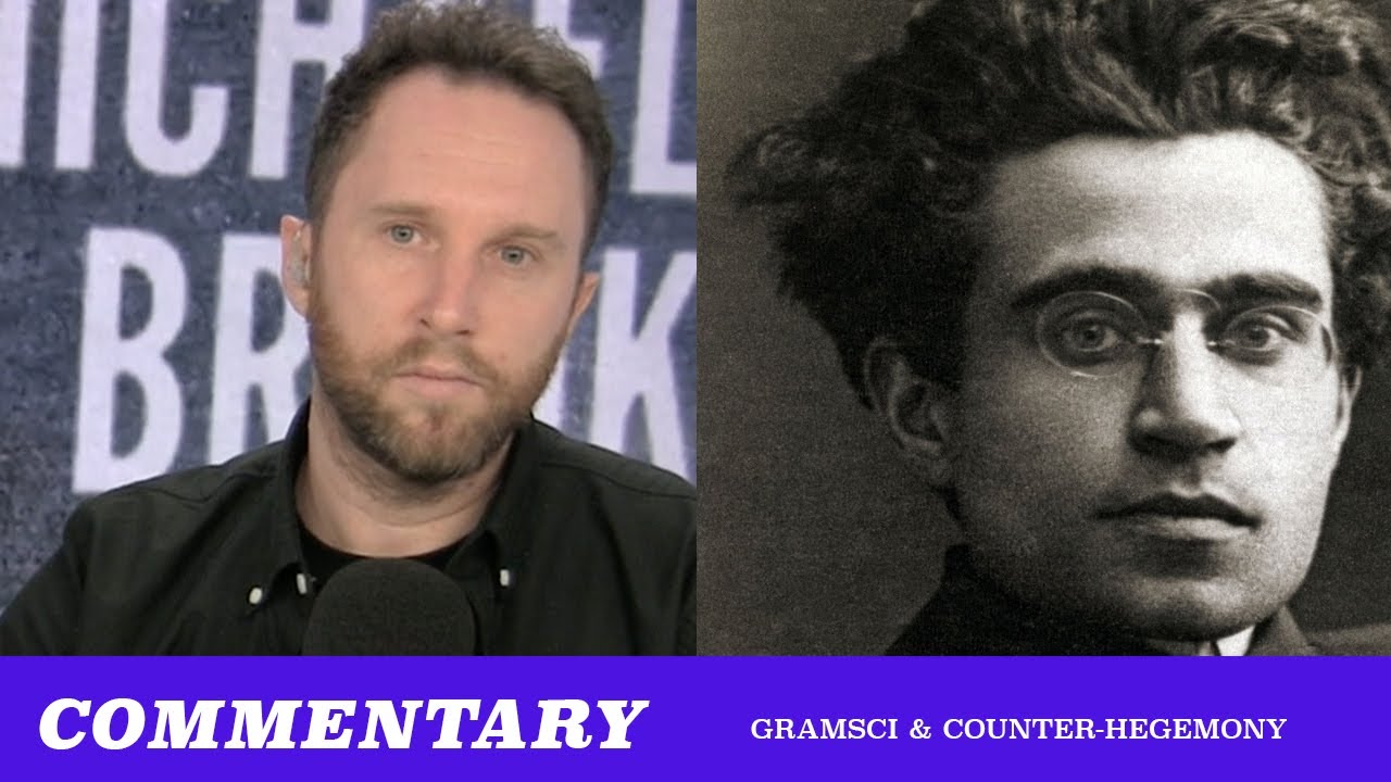 Gramsci's Theory Of Hegemony & Counter Hegemonic Strategy