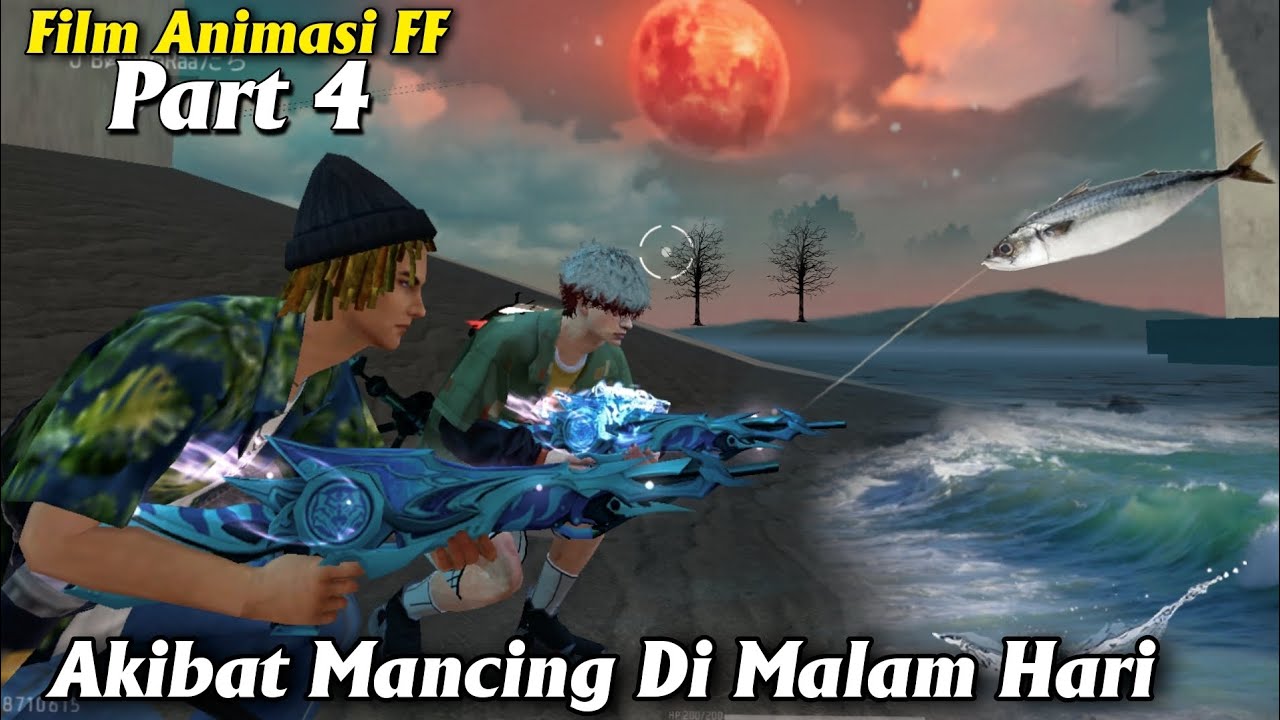 AKIBAT MANCING DI MALAM HARI - FILM ANIMASI FF #4 