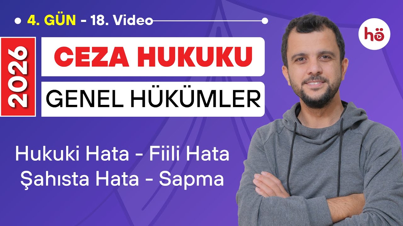 18) Ceza Hukuku KAMPI - Hukuki Hata - Fiili Hata - Şahısta Hata - Sapma - Murat AKSEL