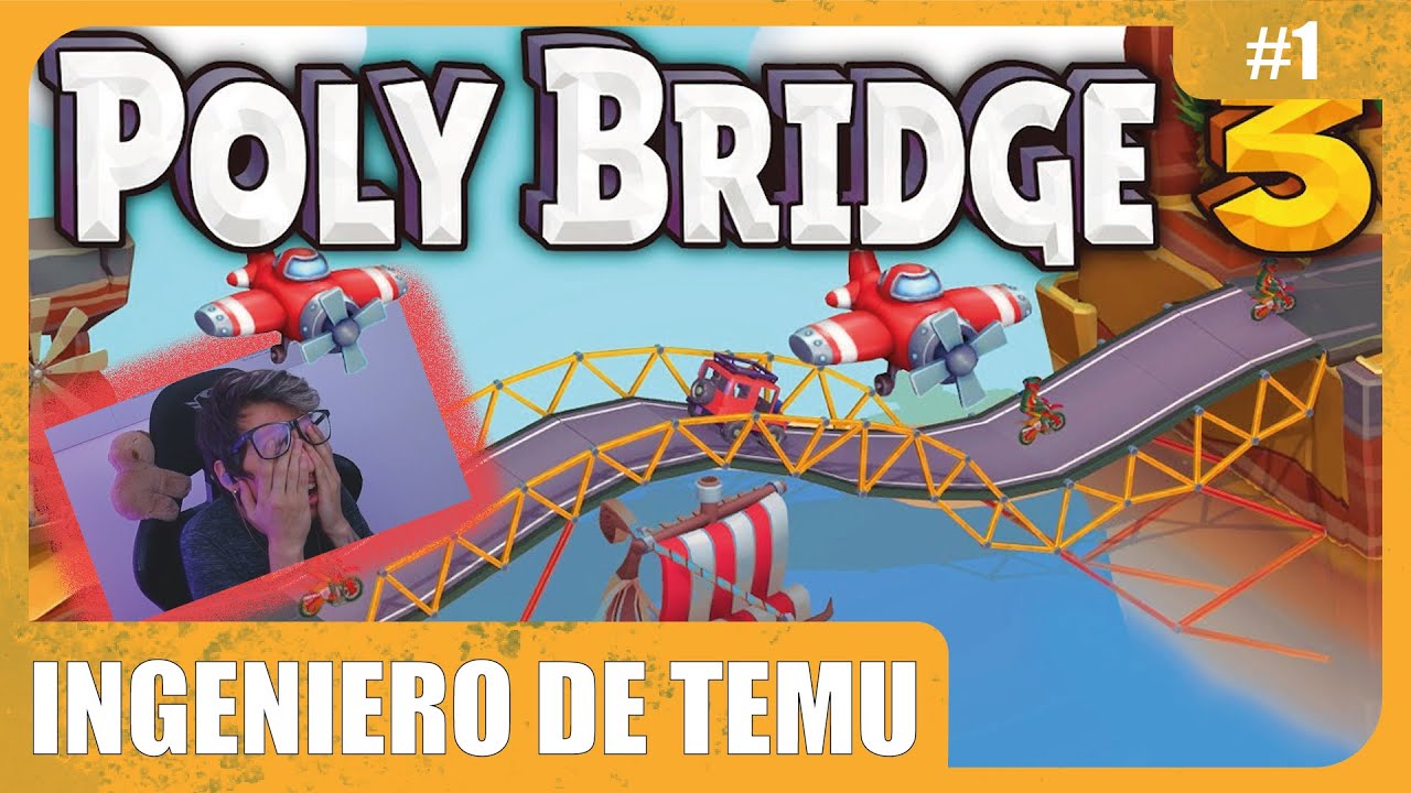 INGENIERO DE TEMU: Mi puente es un DESASTRE🤷‍♂️ | Poly Bridge 3