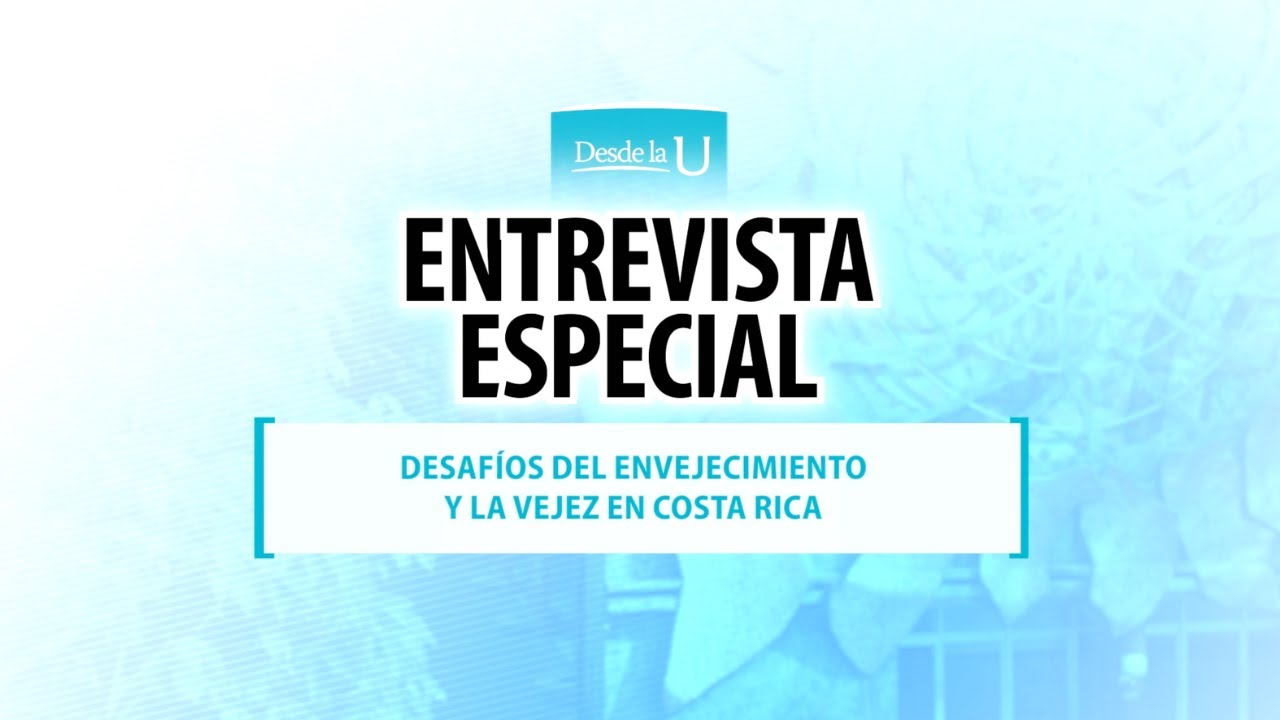 Desafíos del envejecimiento y la vejez en Costa Rica