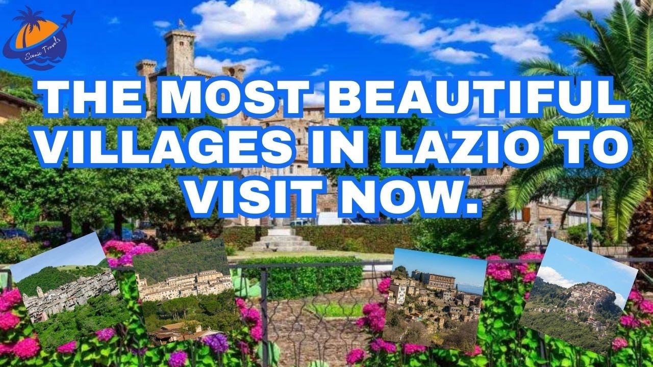 The most beautiful villages in Lazio to visit now.