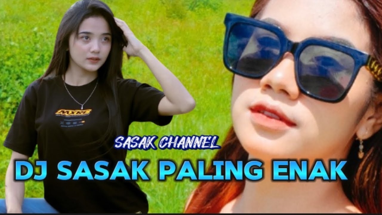 KUMPULAN DJ SASAK TERBARU 2024 PALING ENAK DI DENGER (AUDIO VIDIO OFFICIAL)