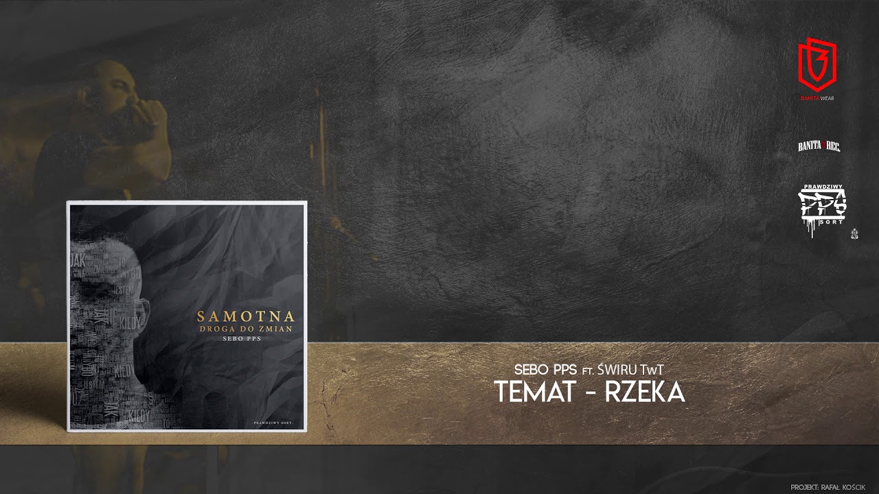 Sebo PPS - Temat Rzeka Ft. Świru TWT