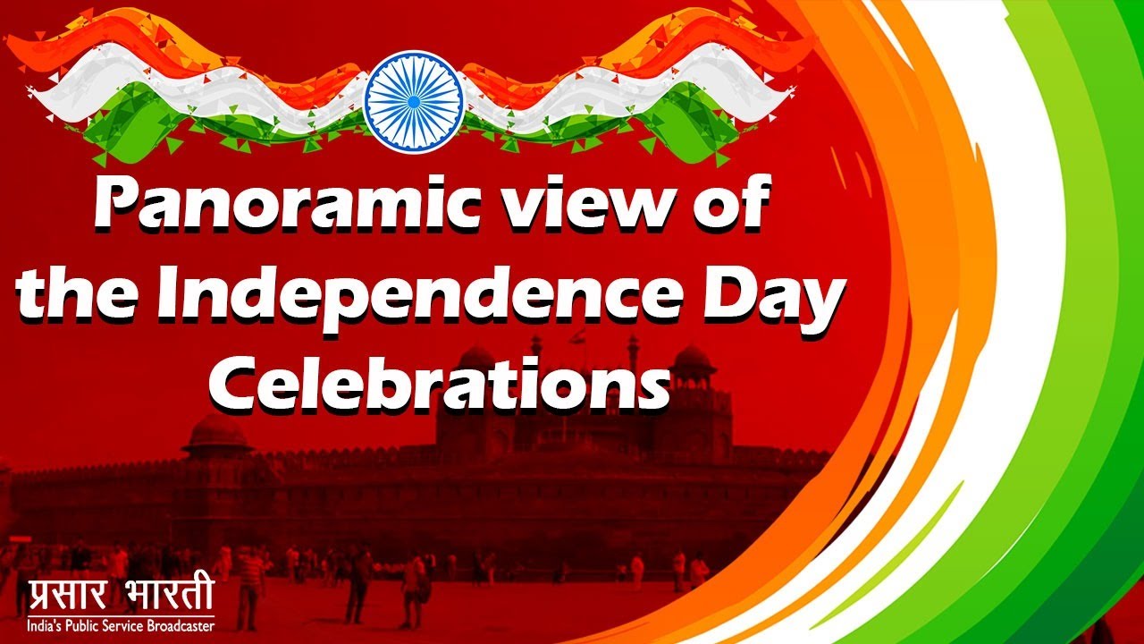 Panoramic view of the Independence Day Celebrations 2020 - LIVE