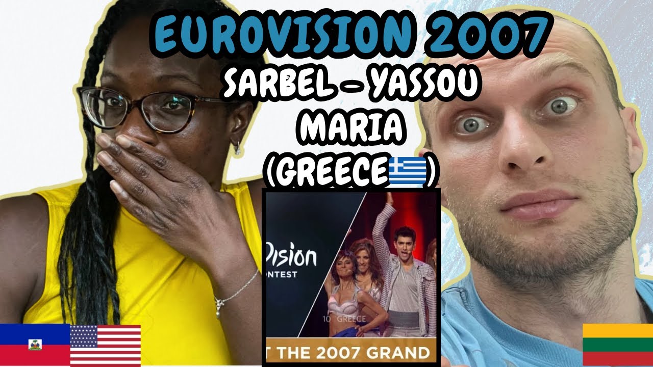 REACTION TO Sarbel - Yassou Maria (Greece 🇬🇷 Eurovision 2007) | FIRST TIME LISTENING TO SARBEL
