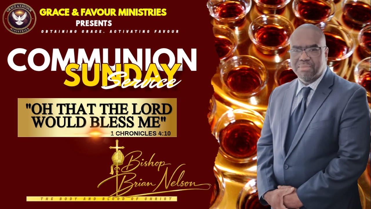 OH THAT THE LORD WILL BLESS ME || GLORY SERVICE || BISHOP BRIAN NELSON || GRACE & FAVOUR MINISTRIES