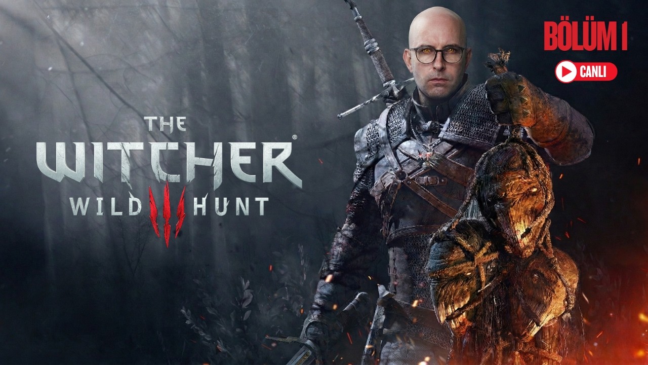 MACERA BAŞLASIN 🔴Canlı Yayın (The Witcher 3 Wild Hunt) TÜRKÇE 1.BÖLÜM