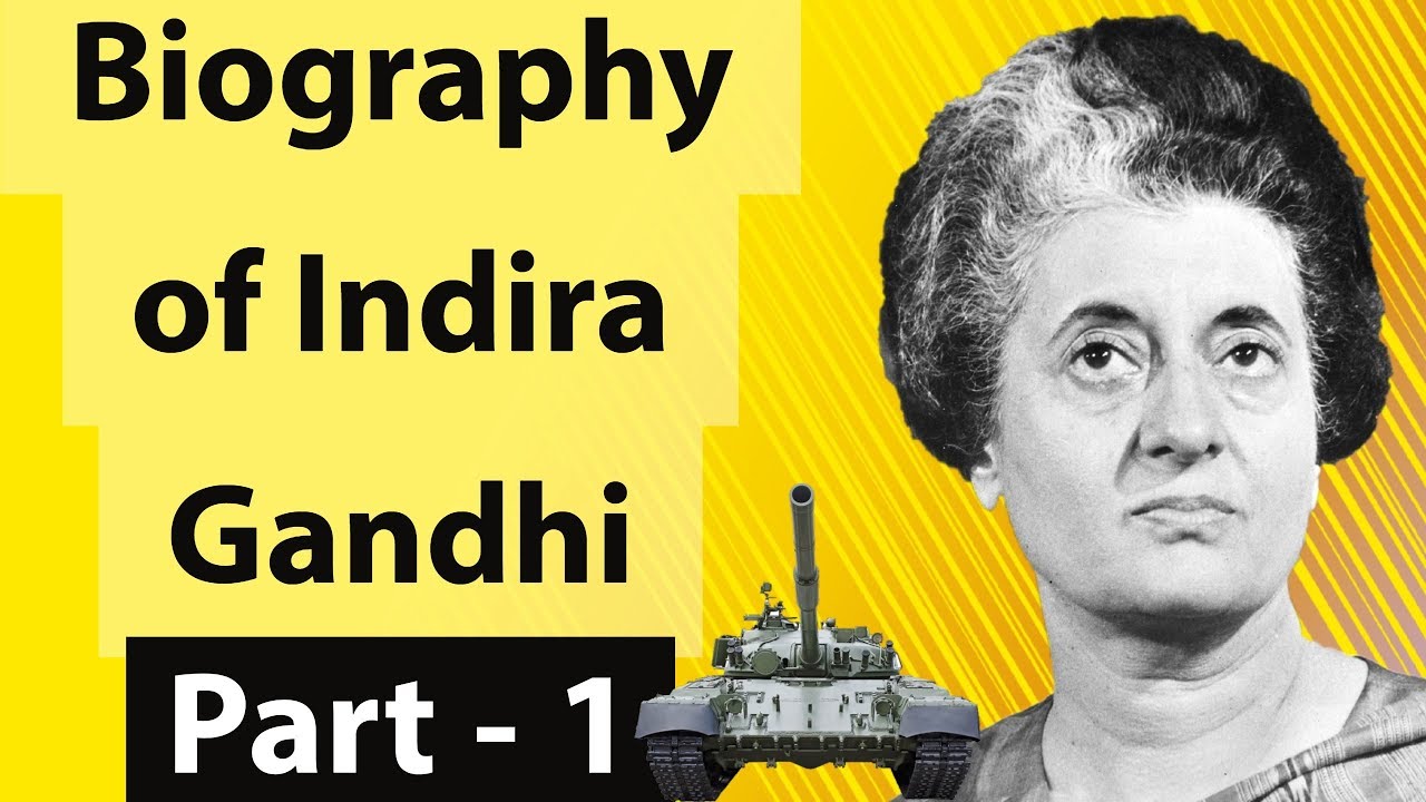 Biography of Indira Gandhi - Part 1 इंदिरा गाँधी का जीवन- Iron Lady of India & former prime minister