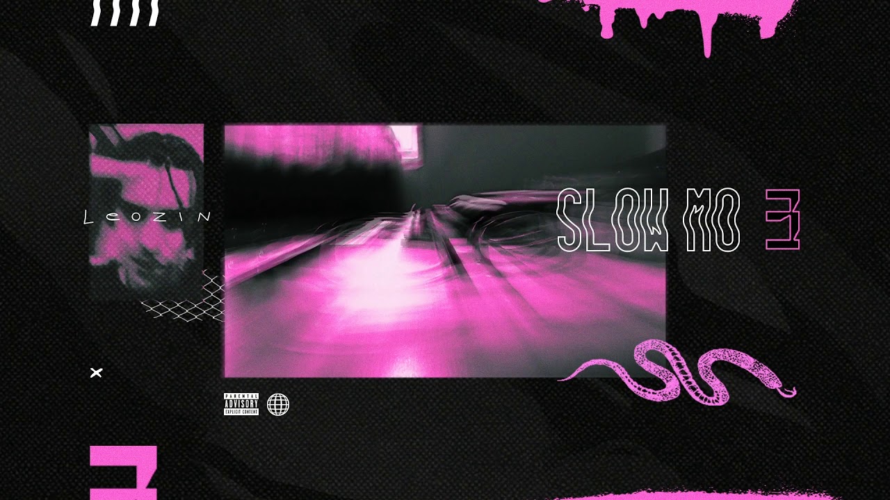 Leozin - Slow mo 3