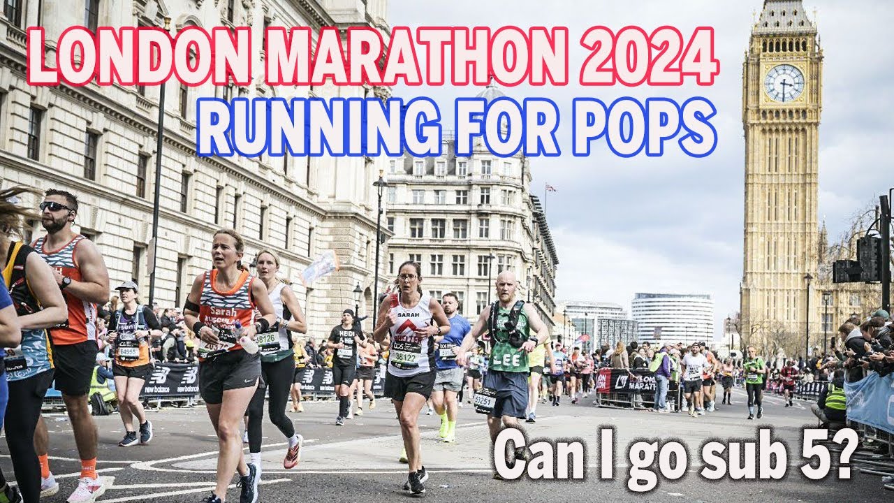 London Marathon 2024 - Can I Get Sub Five? - Running for Pops