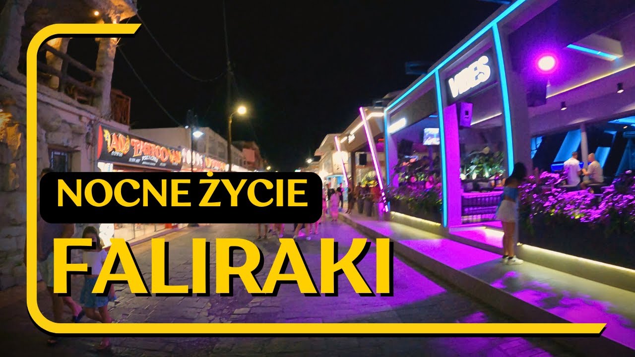 [4K] FALIRAKI W DZIEŃ I W NOCY [RODOS]