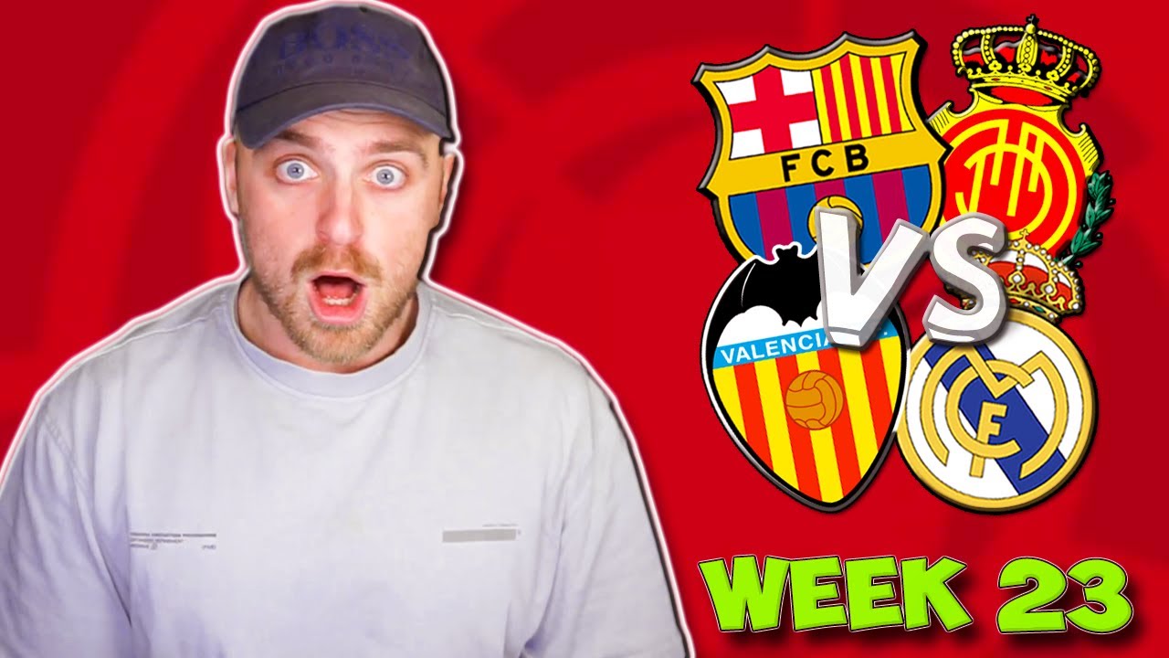 LA LIGA WEEK 23 PREDICTIONS & TIPS | BARCLEONA VS MALLORCA & VALENCIA VS REAL MADRID!