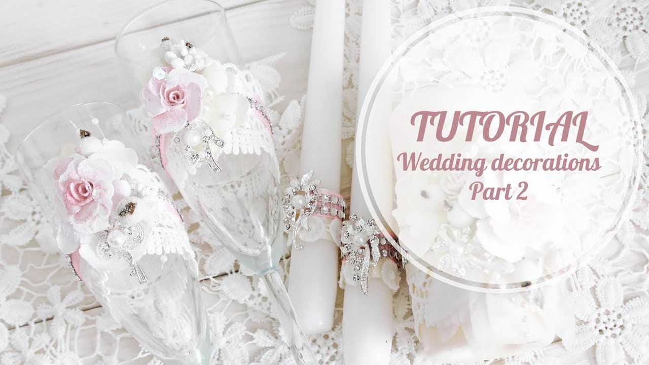 TUTORIAL Wedding decorations Part 2 |  Свадебный декор - бокалы