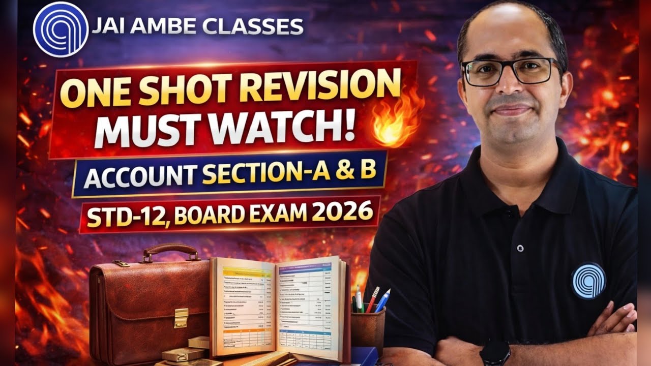 One Shot Revision – Account Section A & B | All Chapters | Std-12 Board Exam 2026 | Jai Ambe Classes