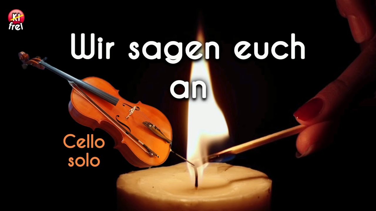 Wir sagen euch an den lieben Advent + TEXT (instrumental) + Cello solo
