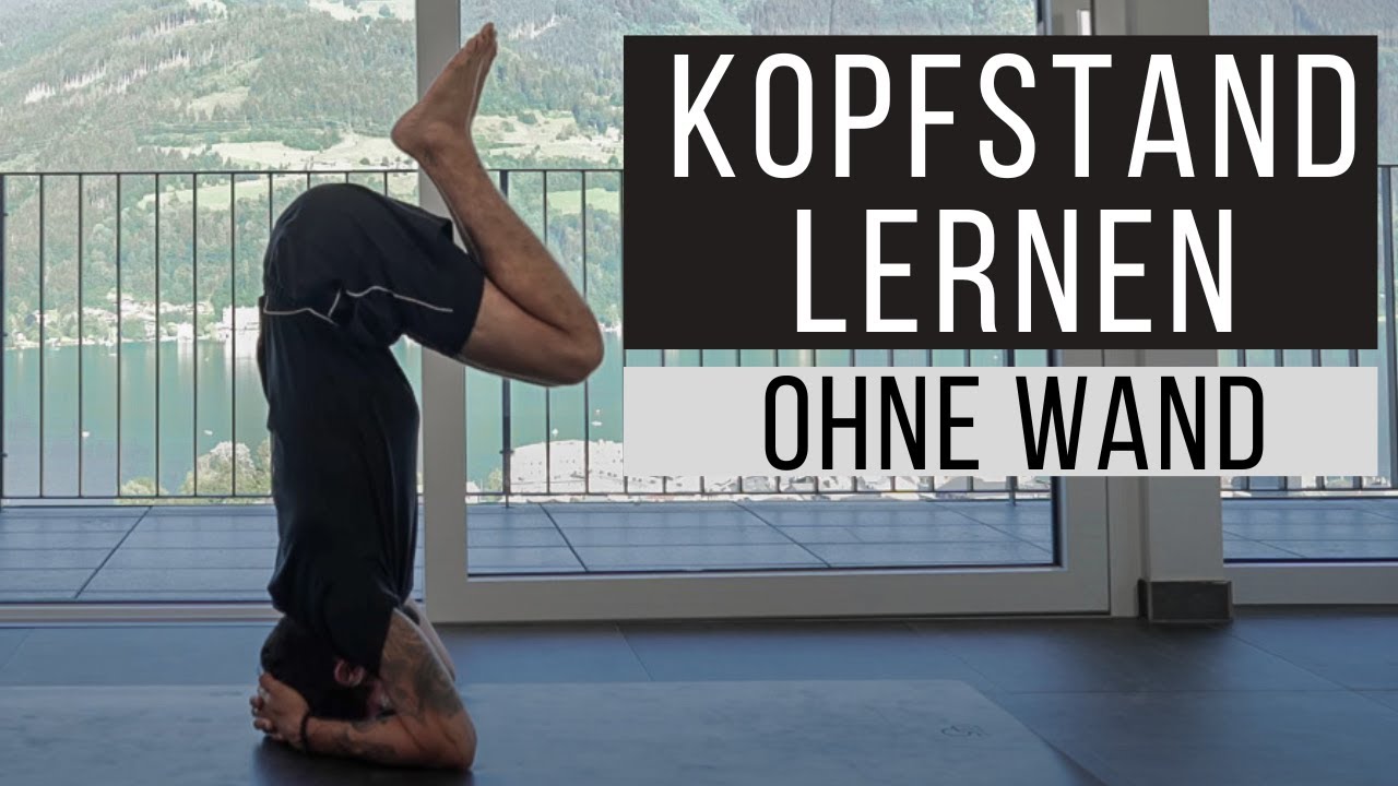 KOPFSTAND LERNEN - einfach & sicher ohne Wand (Tutorial für Anfänger)