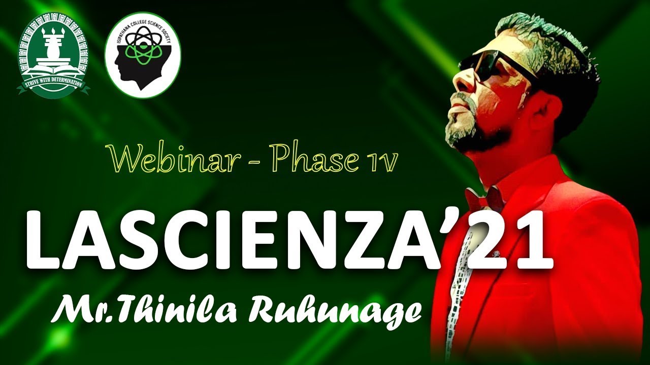 LaScinenza'21 Webinar Phase 4 | Profile - Mr. Thilina Ruhunage
