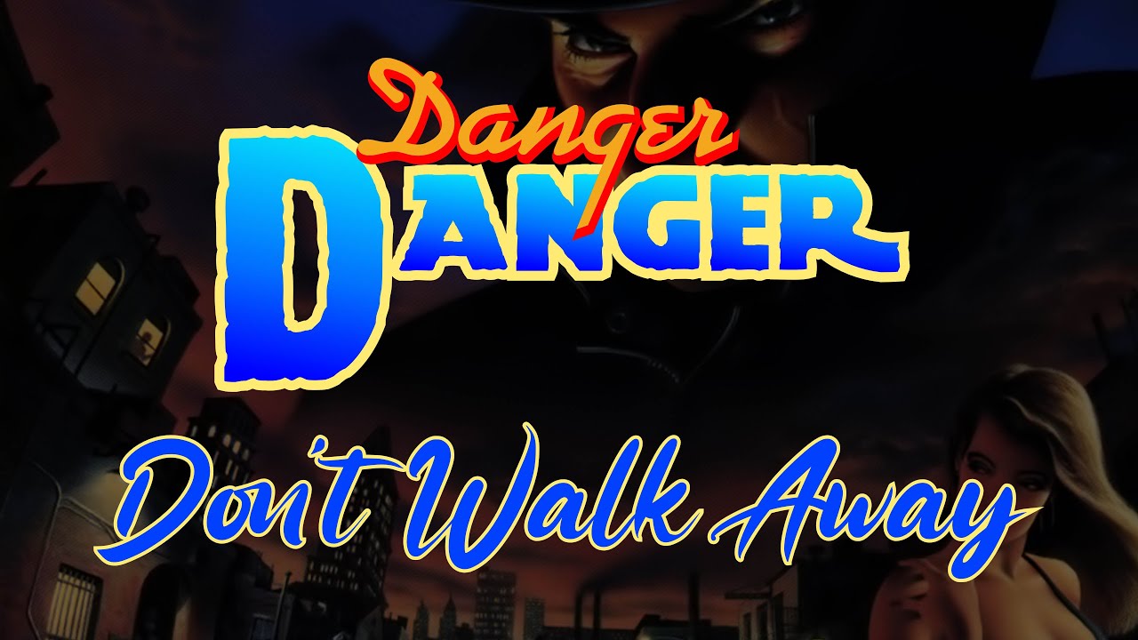 Danger Danger - Don't Walk Away (Lyrics) HQ Audio