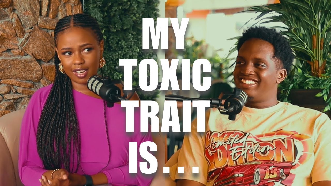 Oh Nah Nah: My toxic trait revealed-Joshua Baraka |IT’S NEVER THAT SERIOUS