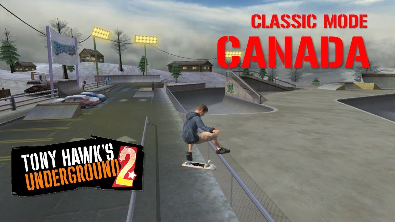 Tony Hawk's Underground 2 - Classic Mode: Canada (Sick Difficulty)