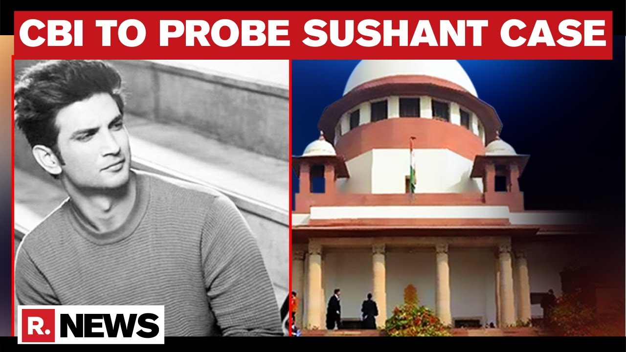Sushant Case: Supreme Court Directs CBI To Investigate; Mumbai Police Told To Cooperate