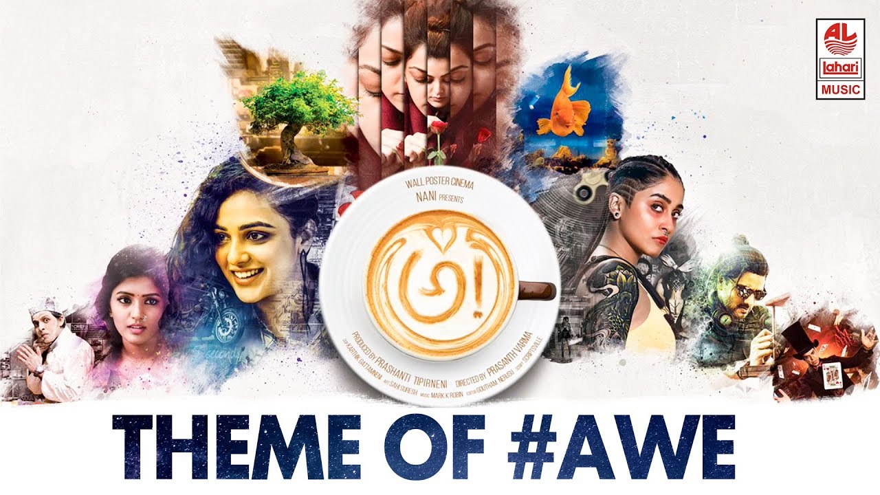Theme of AWE - AWE Song With Lyrics -  అ! | Kajal Aggarwal, Nithya Menen, Regina | Nani, Ravi Teja