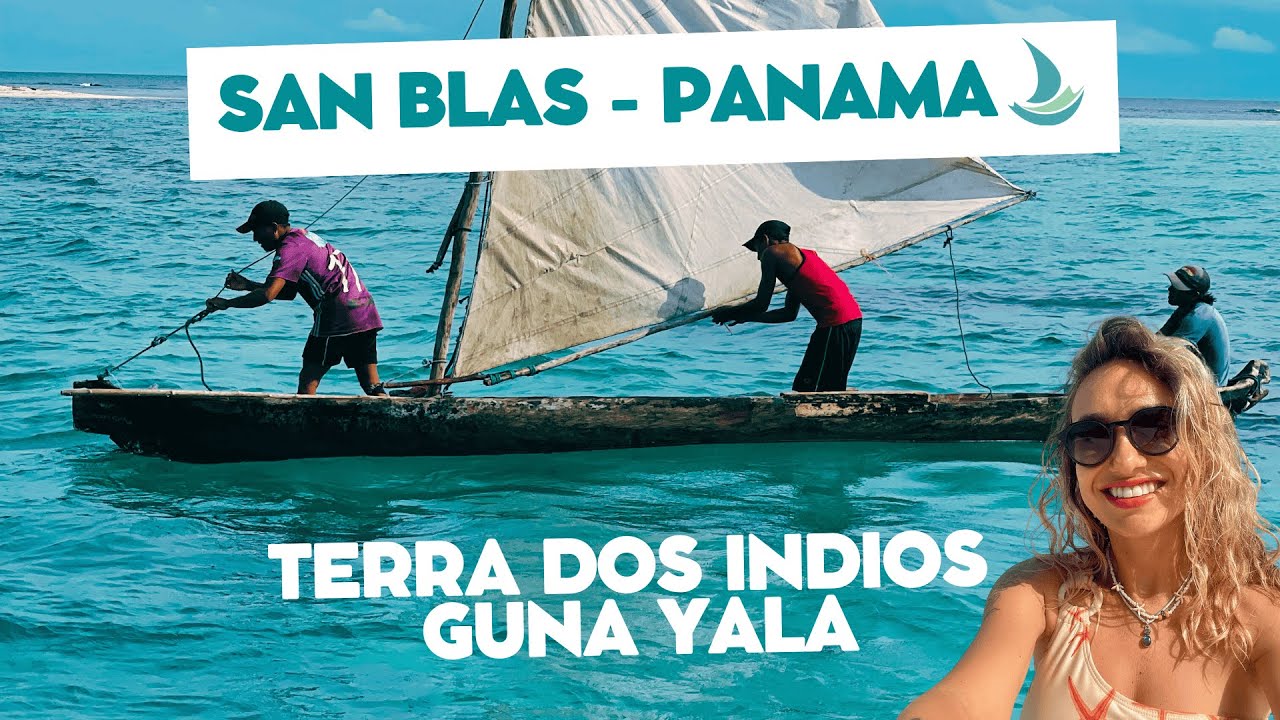 Travessia para SAN BLAS! Chegamos no território indígena GUNA YALA
