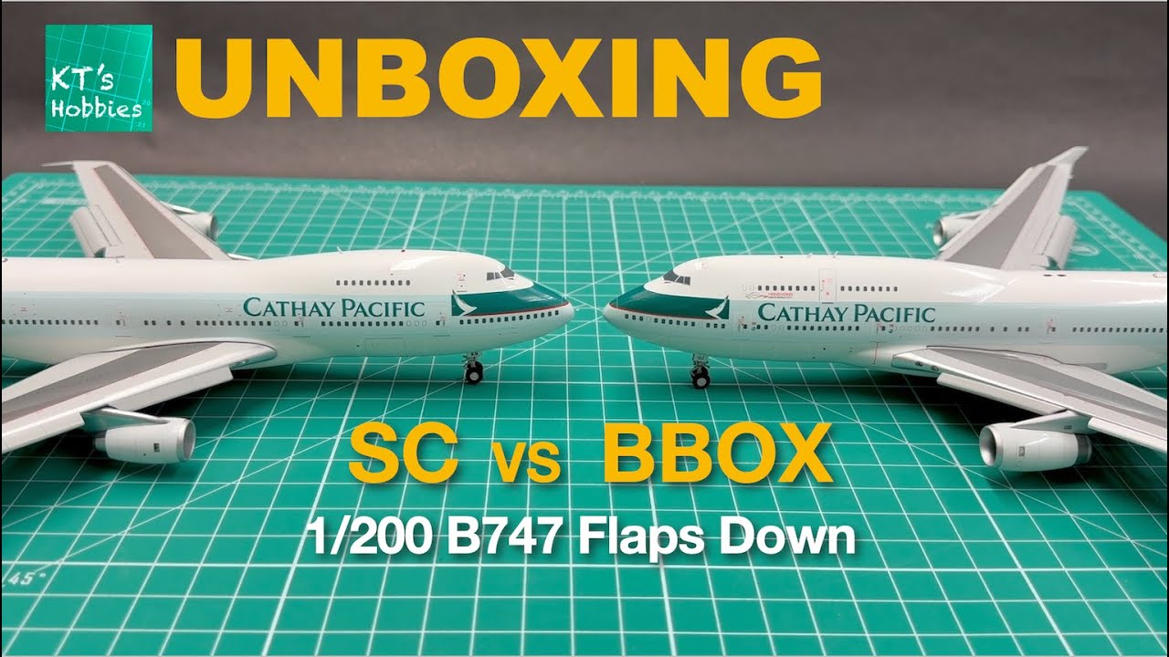 SC models 1/200 Cathay Pacific B747-200 B-HKG (Flaps Down) Unboxing and Review