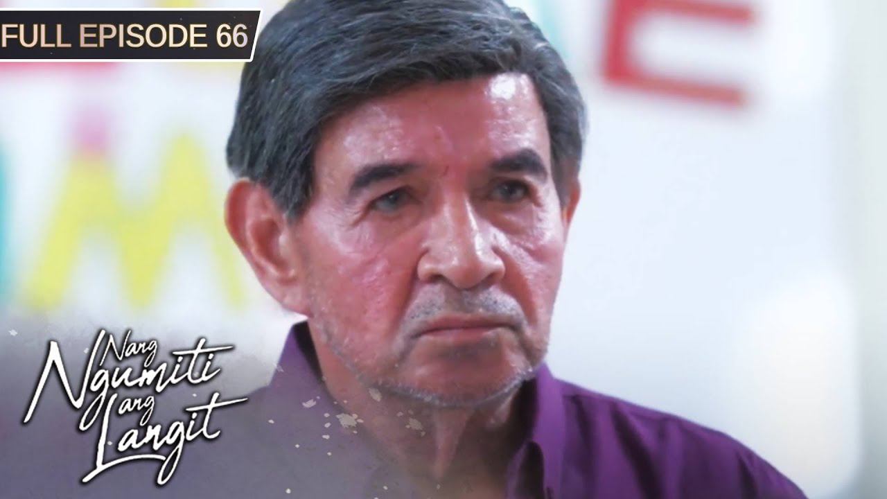 [ENG SUBS] Full Episode 66 | Nang Ngumiti ang Langit
