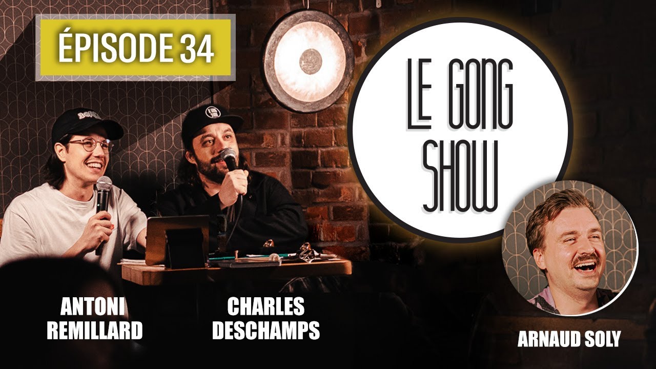 Le Gong Show - Ep.34 - Arnaud Soly