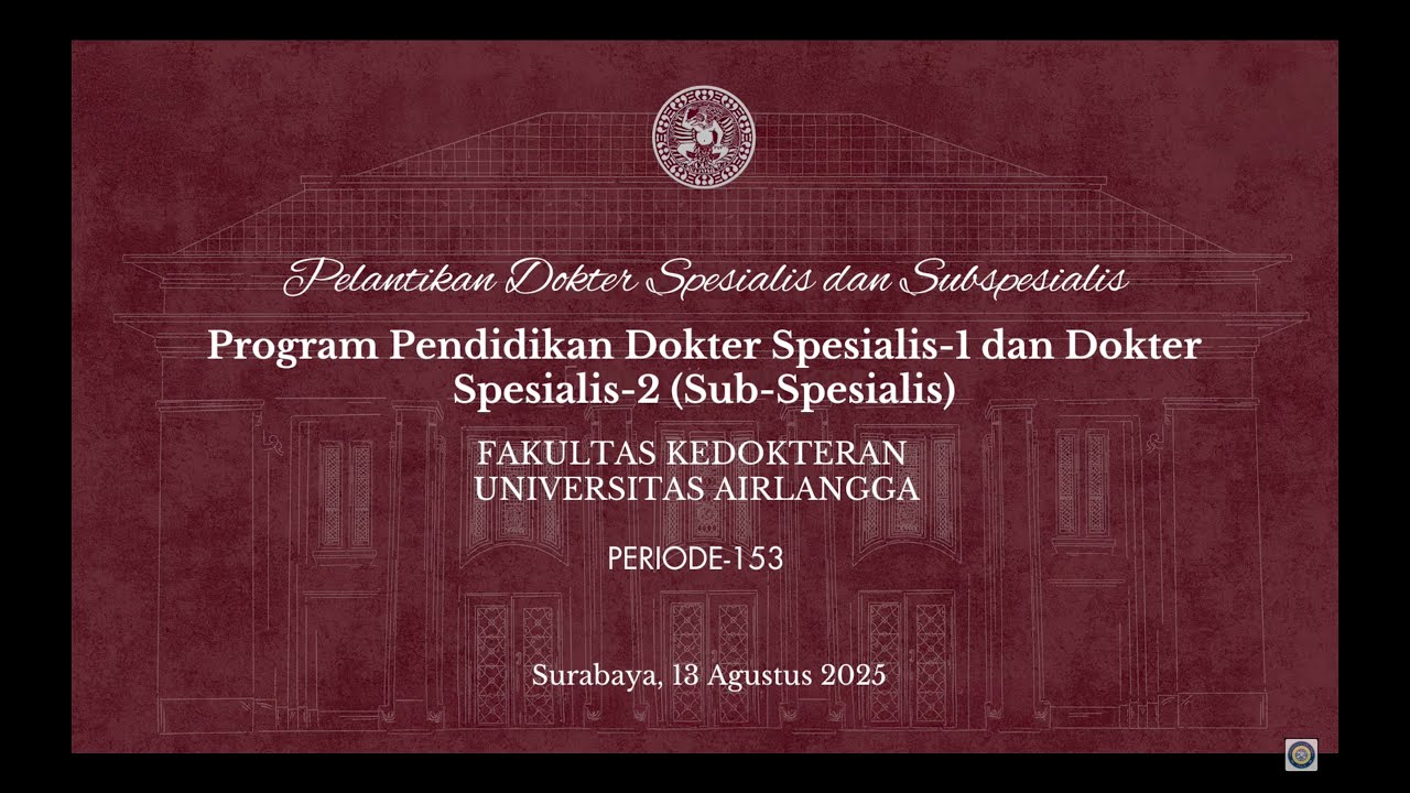 Pelantikan Dokter Spesialis 13 Agustus 2025 Periode 153