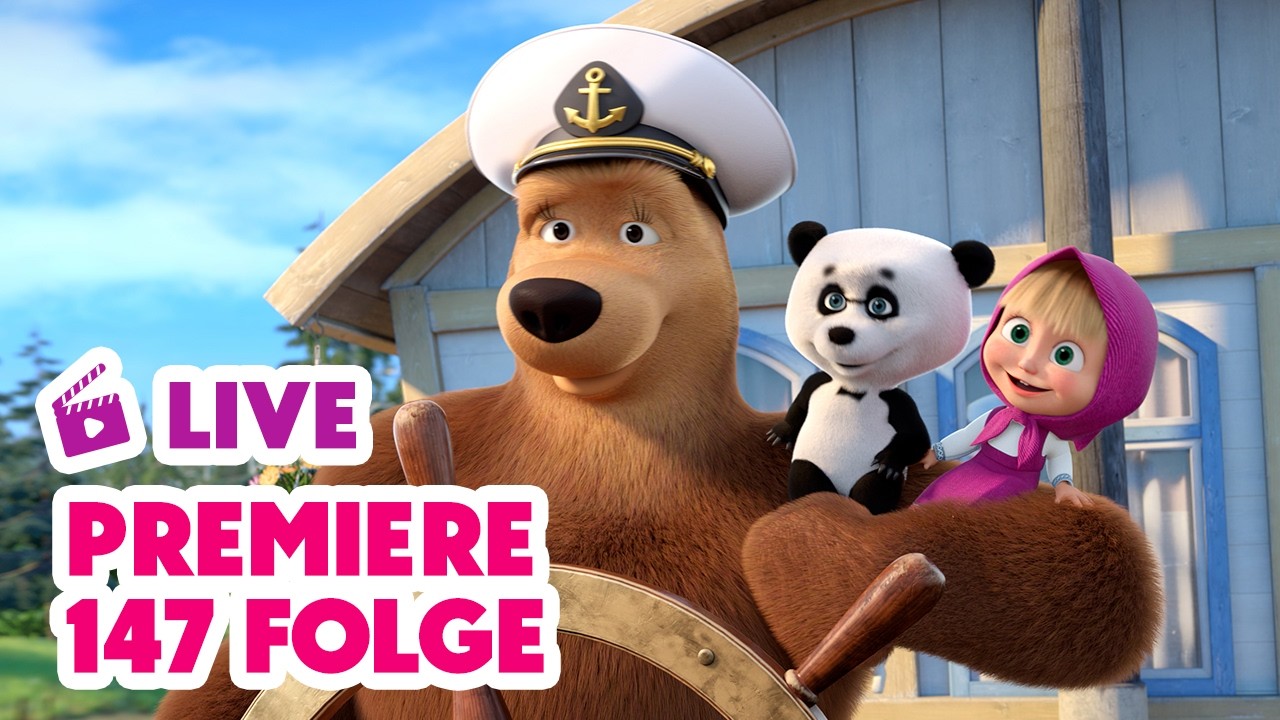 🔴 LIVE! 💥 Premiere 💥 Alle an Bord ⛴🪽 NEUE FOLGE 👧🐻 Mascha und der Bär
