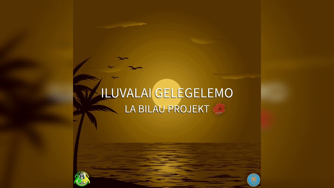 La Bilau Projekt - Iluvalai Gelegelemo (Suluko)