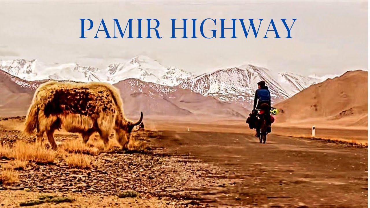 EP. 6  Pedalare a 4670mt. sulla PAMIR HIGHWAY