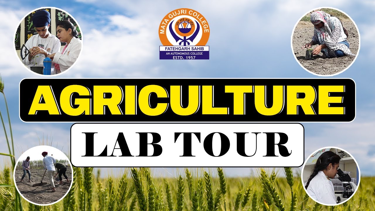 Agriculture Lab Tour, Mata Gujri College, Fatehgarh Sahib