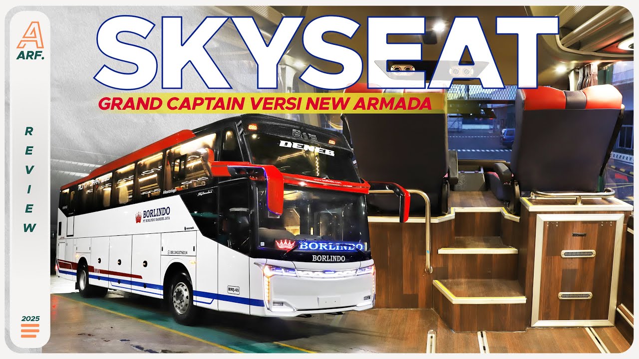 SKYLANDER R25 SKYSEAT !! Inilah Grand Captain Versi NEW ARMADA Milik PO BORLINDO