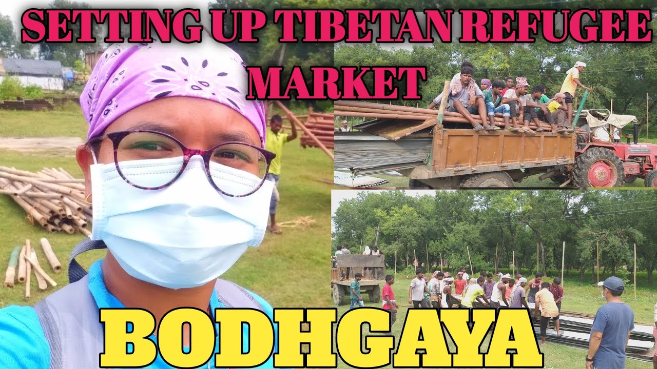 Setting Up Of Tibetan Refugee Market||Bodhgaya-Vlog3|Tibetan vlogger@Kyidhongbhumo4512