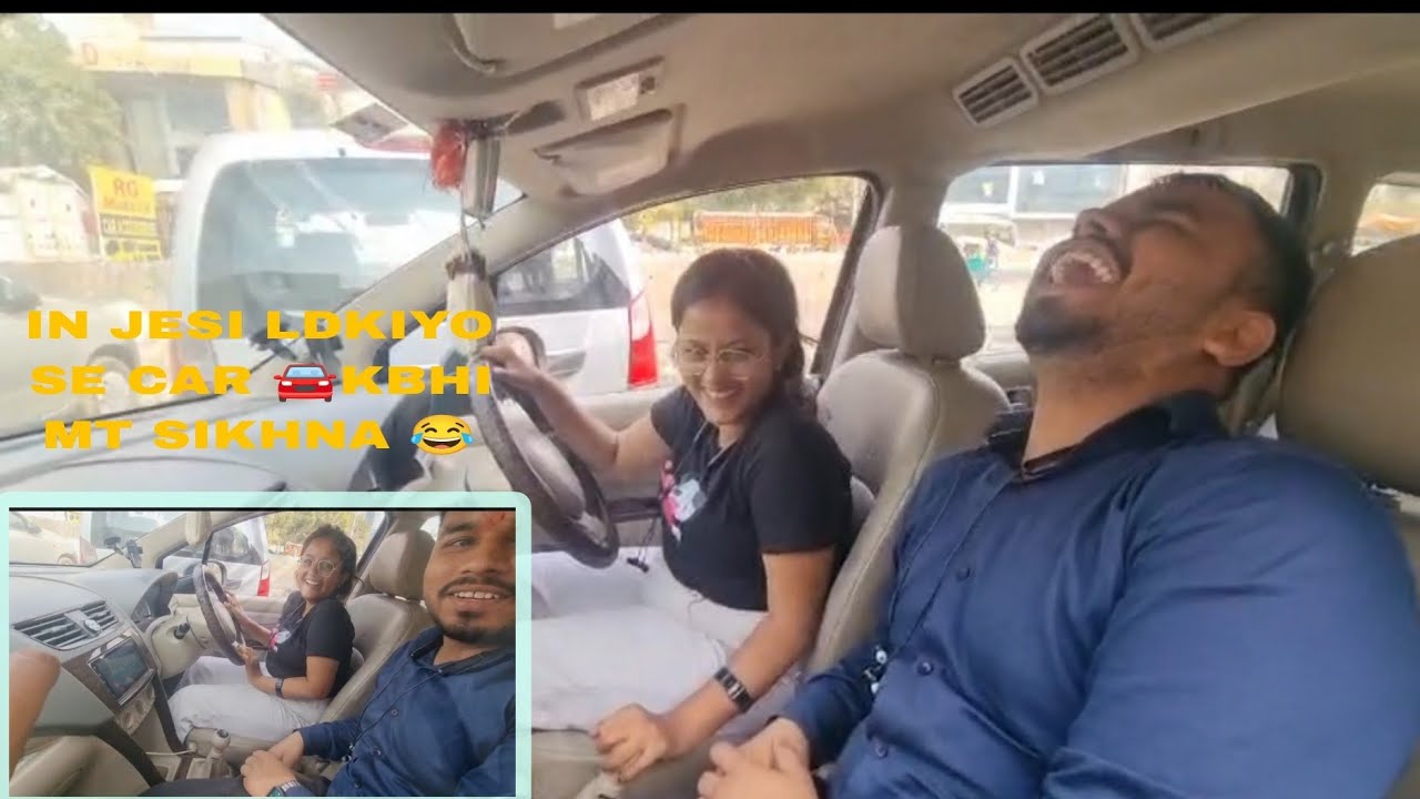 IN JESI LADKIYON KO KBHI CAR CHALANA MT SIKHNA 😂😂. | AKSHITVLOGSNO. 1 |