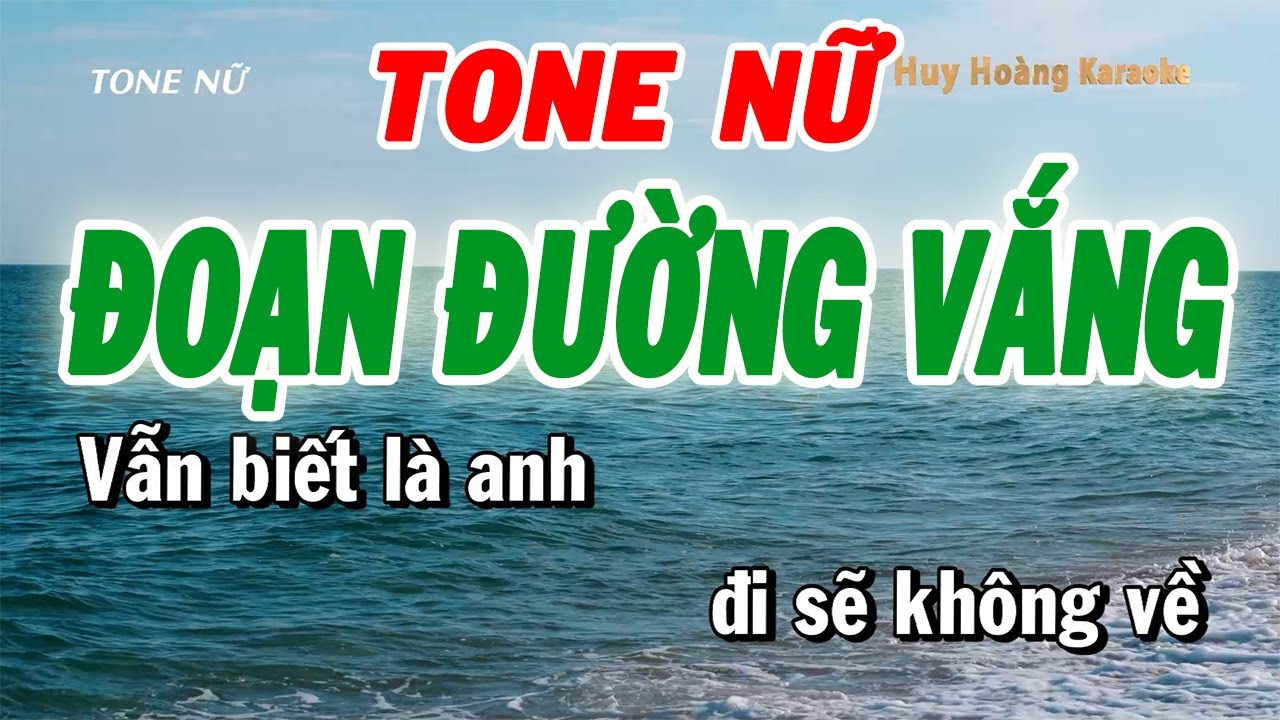 Karaoke Đoạn Đường Vắng Tone Nữ (Gm) | Huy Hoàng Karaoke