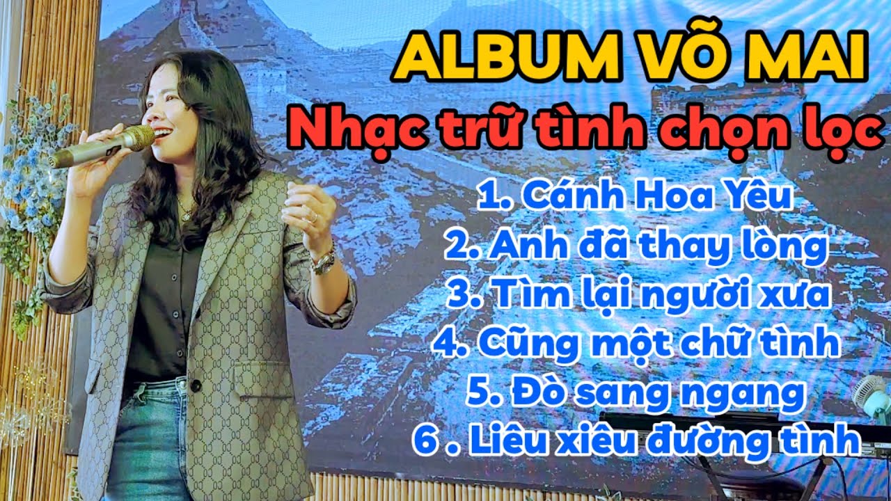 Album Bolero trữ tình tuyển chọn Võ Mai nhạc công 2025