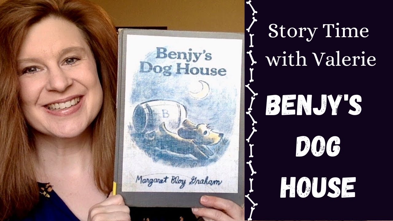 Story Time: Benjy's Dog House