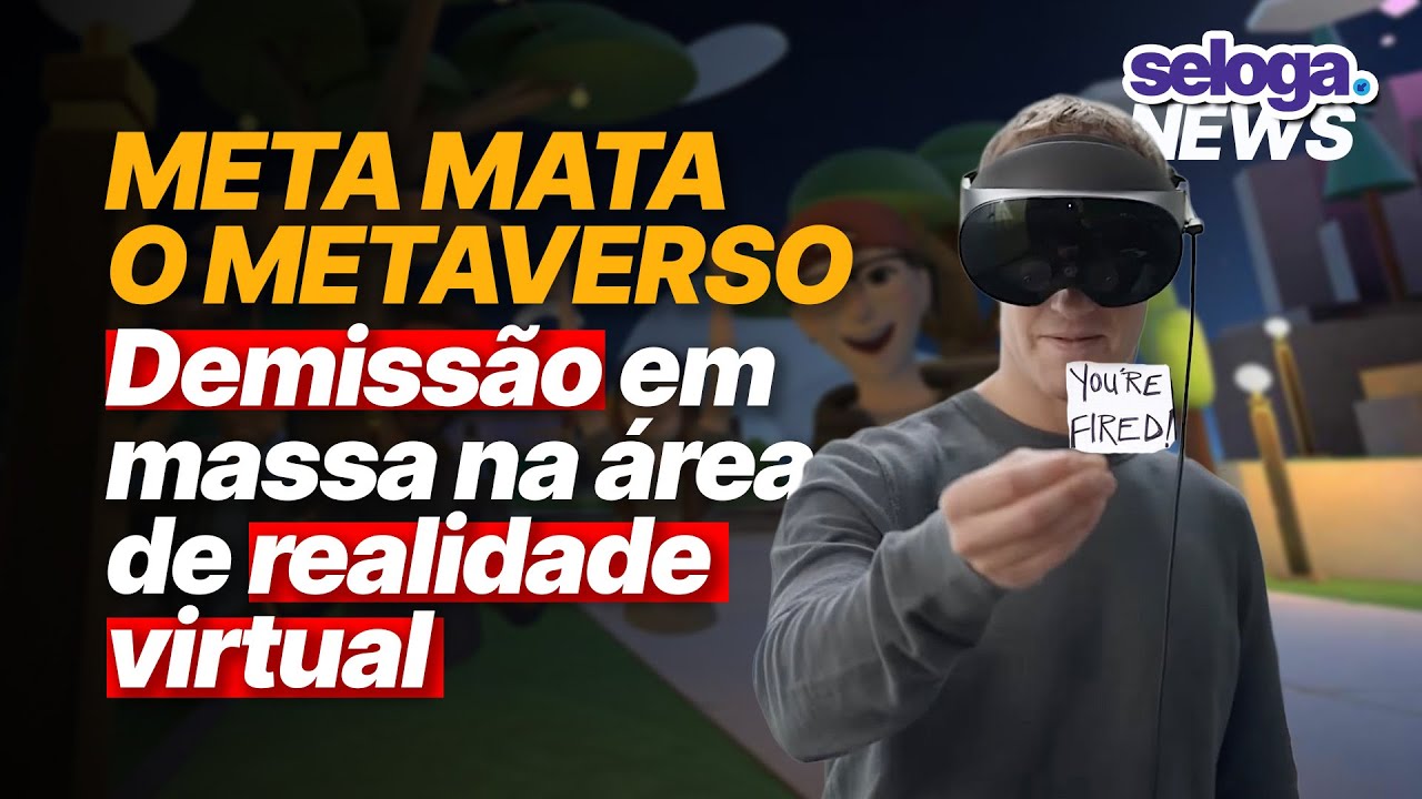 O FIM DO METAVERSO? Meta fecha est&uacute;dios e demite mais de 1.000 funcion&aacute;rios