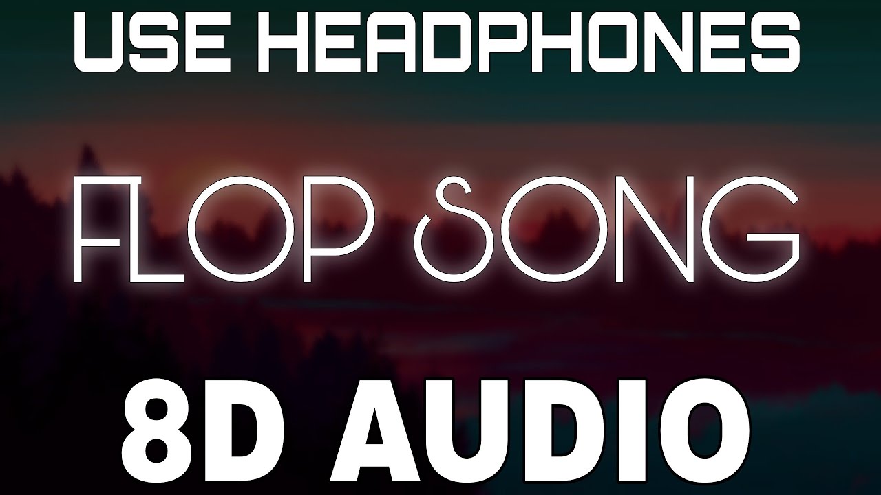 Flop Song [8D AUDIO] Sidhu Moose Wala | Amar Sandhu | New Punjabi Songs 2022