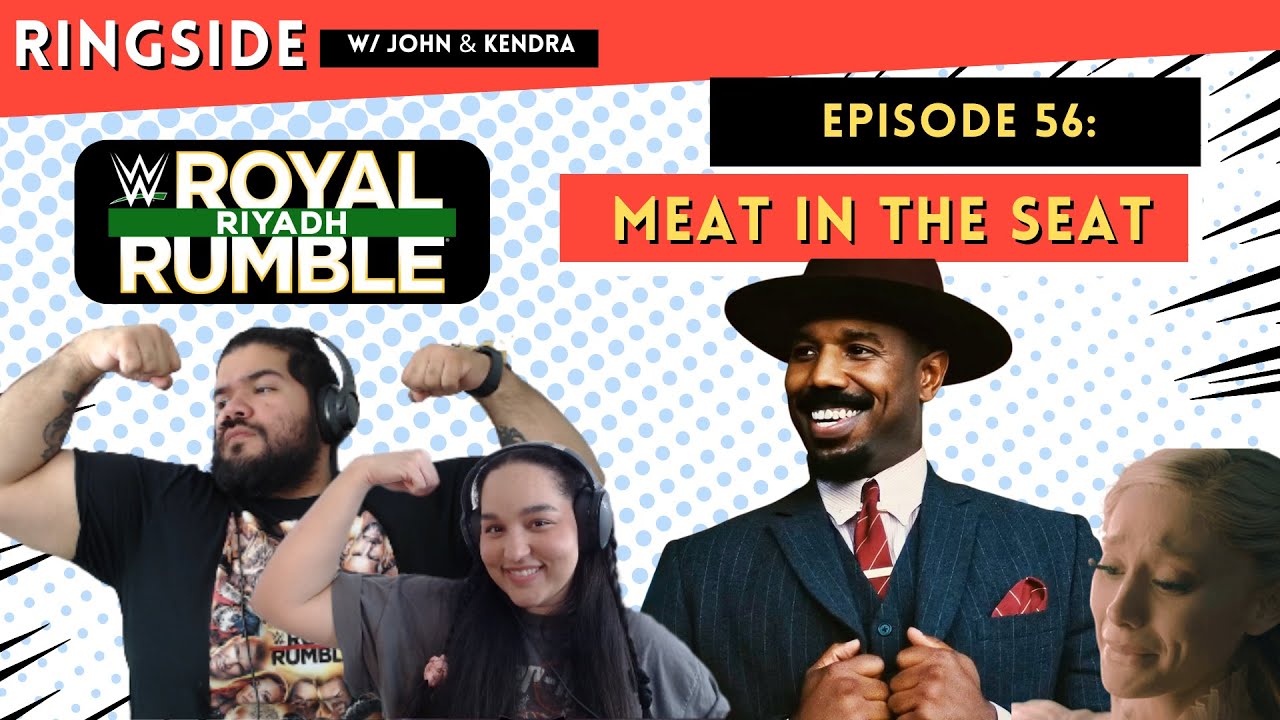 Meat in the Seat (WWE Royal Rumble 2026, Oscars Nominations) | RINGSIDE