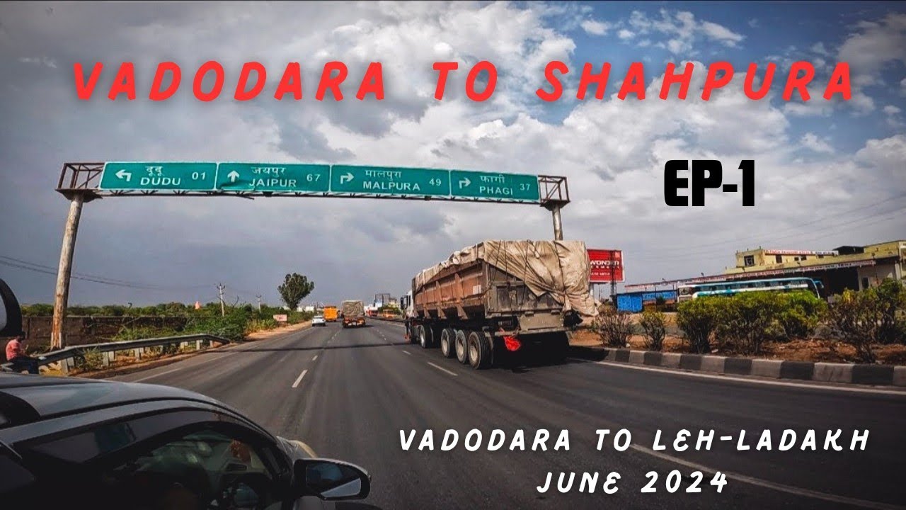 Vadodara To Shahpura|  Vadodara To LEH-LADAKH Tour  | June 2024 |  EP-1 | By Ertiga .