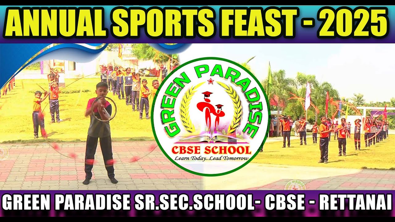 GREEN PARADISE SENIOR SECONDARY CBSE SCHOOL - RETTANAI - SILAMBAM - SPORTS DAY CELEBRATION