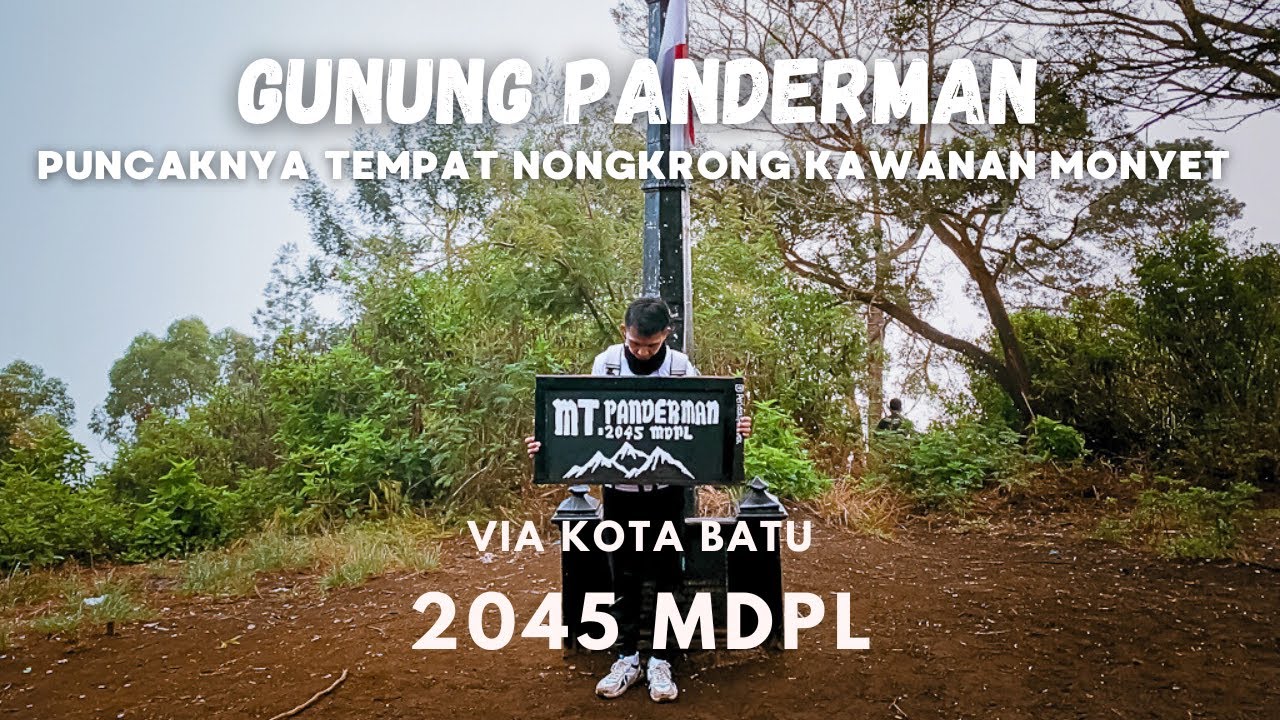TIDAK REKOMENDASI BUAT PEMULA | PENDAKIAN GUNUNG PANDERMAN 2045 MDPL VIA BATU