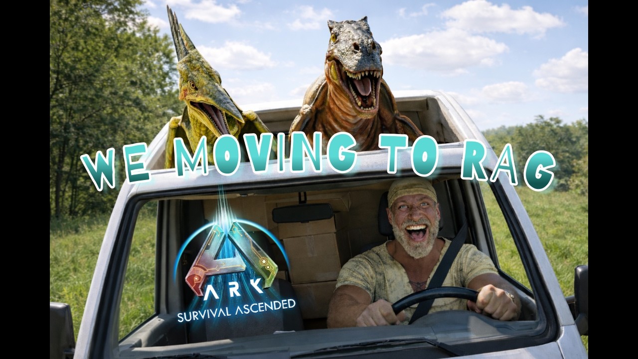EP 4 WE ARE MOVING TO RAG! ARK SURVIVAL ASCENDED!