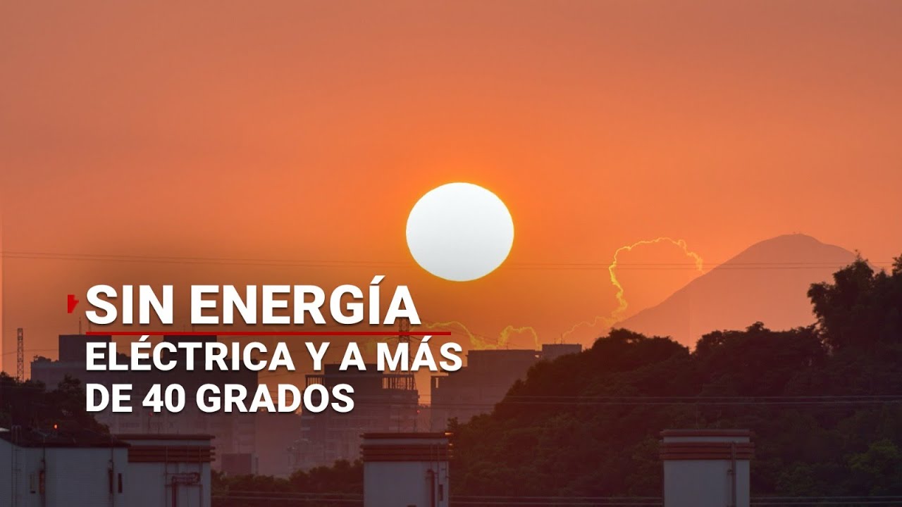 ¡SIN ENERGÍA Y CON CALOR! | Familias están viviendo con temperaturas infernales y no tienen luz